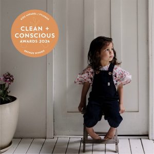 Clean + Conscious Awards Winners 2024. Best Kids Apparel. Celebrating products in Australia & NZ which are Non-Toxic, Ethical, Sustainable and Socially Responsible.